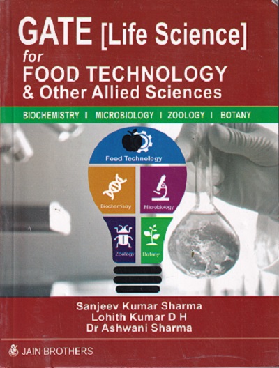 GATE LIFE SCIENCE FOR FOOD TECHNOLOGY & OTHER ALLIED SCIENCE | SANJEEV KUMAR SHARMA