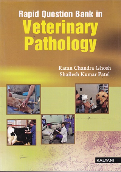 RAPID QUESTION BANK IN VETERINARY PATHOLOGY | RATAN CHANDRA GHOSH