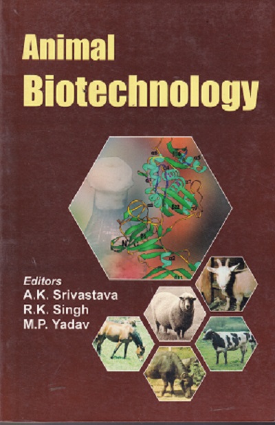 ANIMAL BIOTECHNOLOGY | A K SRIVASTAVA
