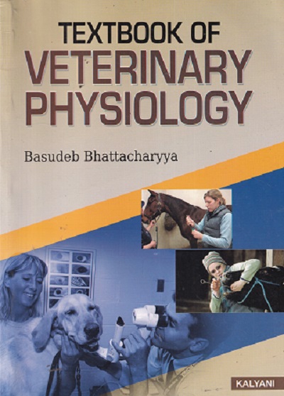 TEXTBOOK OF VETERINARY PHYSIOLOGY | BASUDEB BHATTACHARYYA