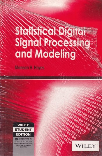STATISTICAL DIGITAL SIGNAL PROCESSING AND MODELING | MONSON H. HAYES | Wiley