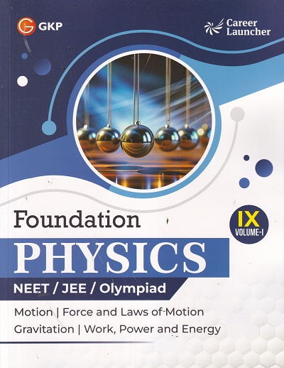 FOUNDATION PHYSICS NEET/JEE/OLYMPIAD CLASS 9TH VOL 1 |