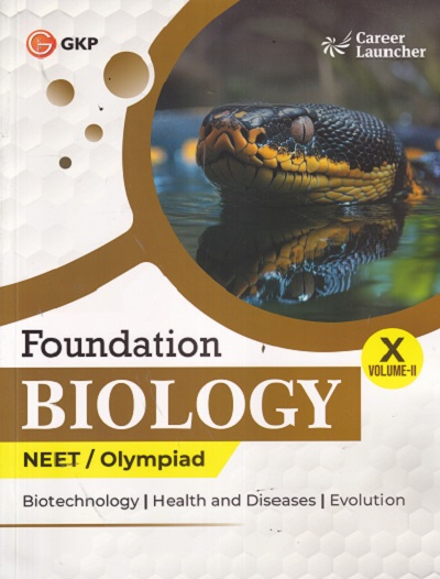 FOUNDATION BIOLOGY NEET/OLYMPIAD CLASS 10TH VOL 2 |