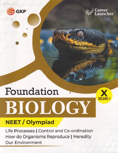 FOUNDATION BIOLOGY NEET/OLYMPIAD CLASS 10TH VOL 1 |