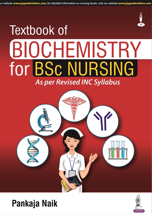 TEXTBOOK OF BIOCHEMISTRY FOR BSC NURSING | PANKAJA NAIK
