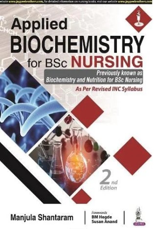 APPLIED BIOCHEMISTRY FOR BSC NURSING | MANJULA SHANTARAM