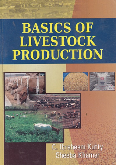 BASICS OF LIVESTOCK PRODUCTION | C IBRAHEEM KUTTY