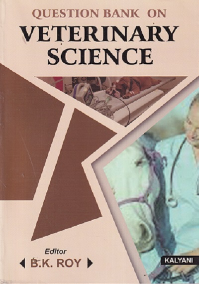 QUESTION BANK ON VETERINARY SCIENCE | B K ROY