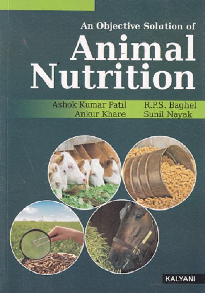 AN OBJECTIVE SOLUTION OF ANIMAL NUTRITION | ASHOK KUMAR PATIL