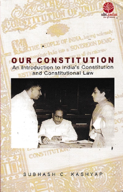 OUR CONSTITUTION | SUBHASH KASHYAP