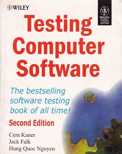 TESTING COMPUTER SOFTWARE | CEM KANER , JACK FALK , HUNG QUOC NGUYEN | Wiley
