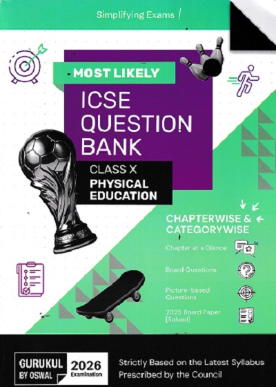 MOST LIKELY ICSE QUESTION BANK PHYSICAL EDUCATION CLASS 10 | Oswaal