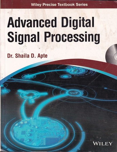 ADVANCED DIGITAL SIGNAL PROCESSING | DR. SHAILA D. APTE | Wiley