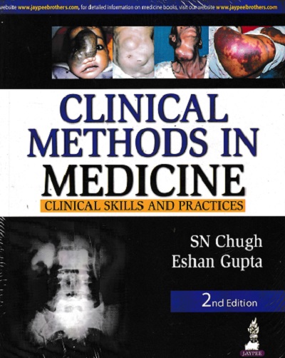 CLINICAL METHODS IN MEDICINE CLINICAL SKILLS AND PRACTICES | SN CHUGH