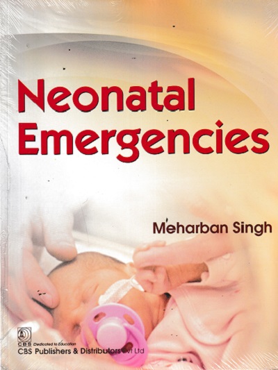 NEONATAL EMERGENCIES | MEHARBAN SINGH