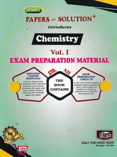 UTTAMS PAPERS WITH SOLUTION CHEMISTRY VOLUME 1 EXAM PREPARATION MATERIAL for 12TH