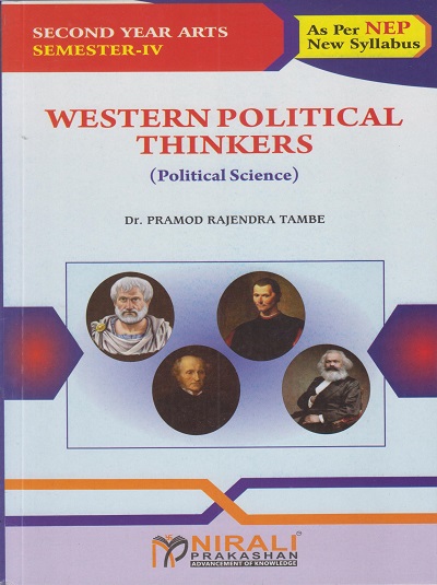 WESTERN POLITICAL THINKERS (Political Science) for Second Year BA Semester 4 | Dr. Pramod Rajendra Tambe | Nirali Prakashan