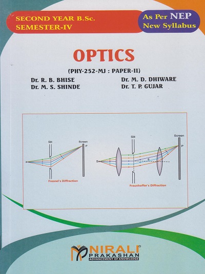 OPTICS (PHY-252-MJ : Paper 2) for Second Year BSc Semester 4 | Dr. R.B. Bhise | Nirali Prakashan