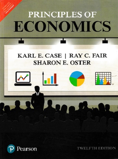 PRINCIPLES OF ECONOMICS | KARL E CASE | PEARSON