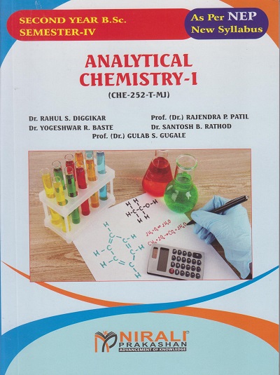 ANALYTICAL CHEMISTRY 1 (CHE-252-T-MJ) for SY BSc Semester 4 | Dr. Rahul S. Diggikar | Nirali Prakashan