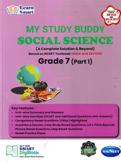 MY STUDY BUDDY SOCIAL SCIENCE GRADE 7 (A COMPLETE SOLUTION & BEYOND BASED ON NCERT TEXTBOOK) INDIA AND BEYOND | NAVNEET