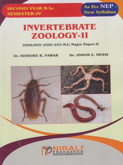INVERTEBRATE ZOOLOGY 2 Zoology (ZOO-252-MJ) Major Paper 2 for SY BSc Semester 4 | Dr. Kishore R. Pawar | Nirali Prakashan