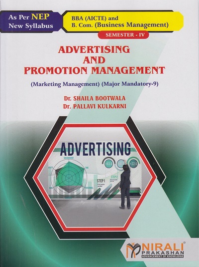 ADVERTISING AND PROMOTION MANAGEMENT (Marketing Management) for BBA Semester 4 | Dr. Shaila Bootwala | Nirali Prakashan