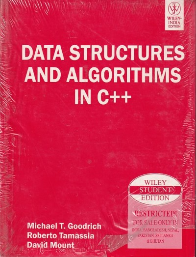 DATA STRUCTURES AND ALGORITHMS IN C++ | MICHAEL T. GOODRICH , ROBERTO TAMASSIA , DAVID MOUNT | Wiley