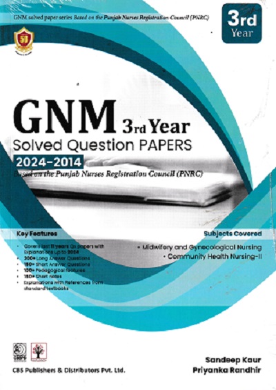 GNM 3rd Year Solved Question PAPERS 2024-2014 Based on the Punjab Nurses Registration Council (PNRC) |  Sandeep Kaur | CBS Publishers & Distributors