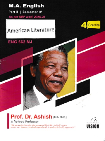 AMERICAN LITERATURE ENG 662 MJ MA ENGLISH PART 2 SEM 4TH | DR ASHISH| VISION