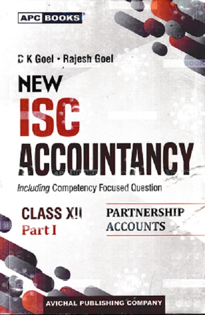 NEW ISC ACCOUNTANCY CLASS 12TH PART 1 | D K GOYAL | AVICHAL .