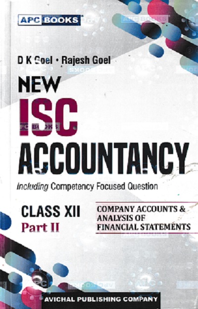 NEW ISC ACCOUNTANCY CLASS 12TH PART 2 | D K GOYAL | AVICHAL