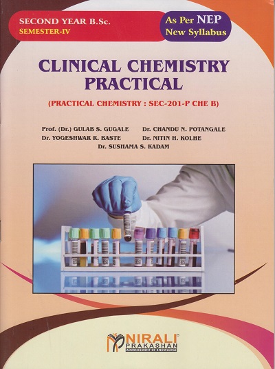 CLINICAL CHEMISTRY PRACTICAL for SY BSc Semester 4 | Prof. Dr. Gulab S. Gugale | Nirali Prakashan