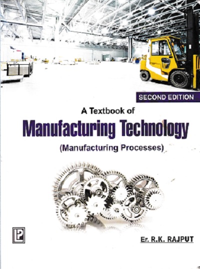 SECOND HAND BOOK | A TEXTBOOK OF MANUFACTURING TECHNOLOGY | R K RAJPUT | laxmi