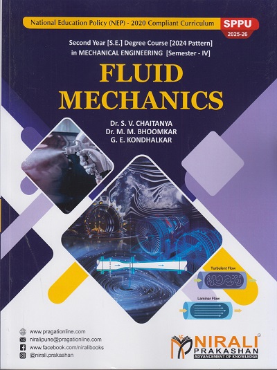 FLUID MECHANICS for SPPU Second Year [SE] Degree in Mechanical Engineering Semester 4 | Dr. S.V. Chaitanya | Nirali Prakashan