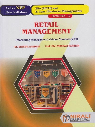 RETAIL MANAGEMENT (Marketing Management) for BBA Semester 4 | Dr. Sheetal Randhir | Nirali Prakashan