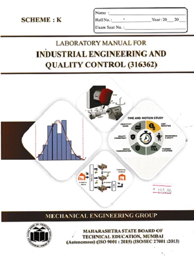 LABORATORY MANUAL FOR INDUSTRIAL ENGINEERING AND QUALITY CONTROL 316362 | MAHARASHTRA STATE BOARD