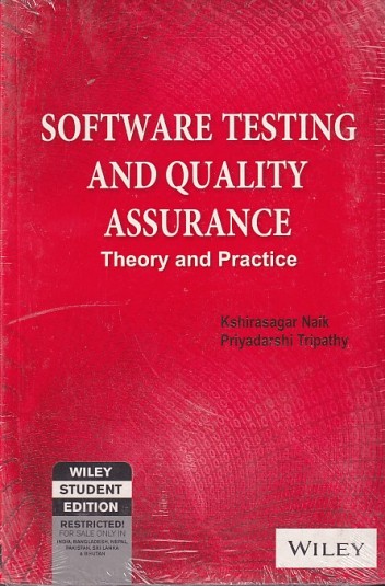 SOFTWARE TESTING AND QUALITY ASSURANCE | KSHIRASAGAR NAIK , PRIYADARSHI TRIPATHY | Wiley