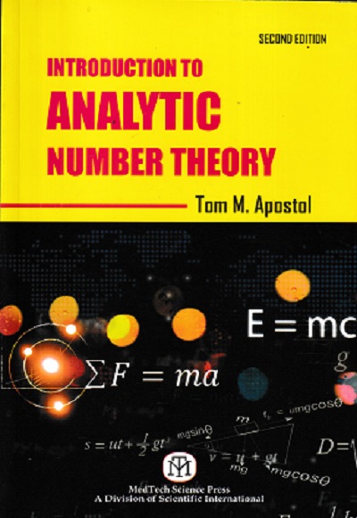INTRODUCTION TO ANALYTIC NUMBER THEORY | TOM M APOSTOL | MEDTECH
