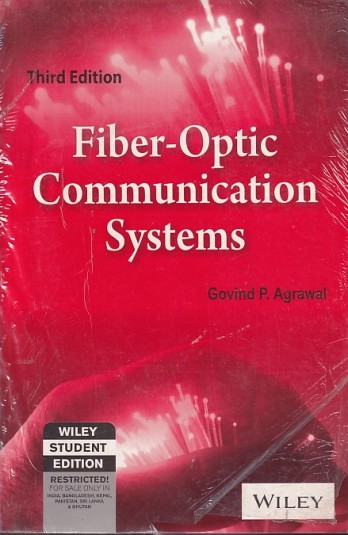 FIBER OPTIC COMMUNICATION SYSTEMS | GOVIND P. AGRAWAL | Wiley