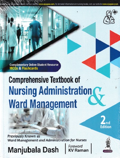 COMPREHENSIVE TEXTBOOK OF NURSING ADMINISTRATION WARD MANAGEMENT | MANJUBALA DASH | JAYPEE