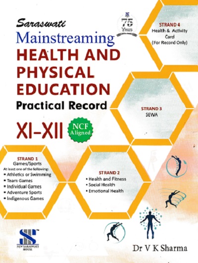 MAINSTREAMING HEALTH AND PHYSICAL EDUCATION PRACTICAL RECORD 10TH-12TH | DR V K SHARMA | NEW SARASWATI HOUSE