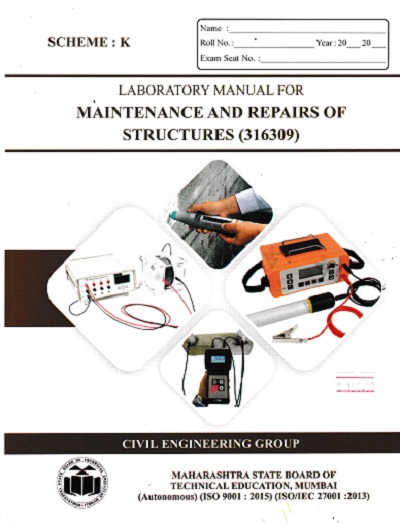 LABORATORY MANUAL FOR MAINTENANCE AND REPAIRS OF STRUCTURES (316309) | MAHARASHTRA STATE BOARD