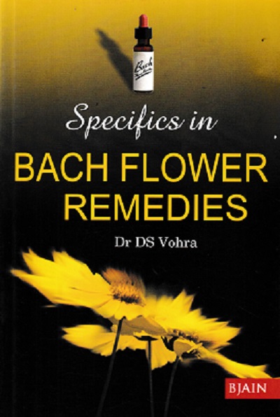 SPECIFICS IN BACH FLOWER REMEDIES | DR DS VOHRA | BJAIN