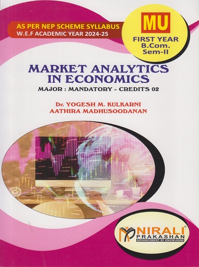 MARKET ANALYTICS IN ECONOMICS for MU FY BCom Semester 2 | Dr. Yogesh M. Kulkarni | Nirali Prakashan