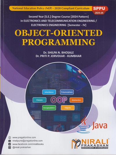 OBJECT-ORIENTED PROGRAMMING for SPPU Second Year [SE] Degree in Electronics Engineering Semester 4 | Dr. Shilpa N. Bhosale | Nirali Prakashan