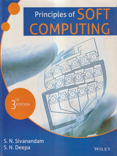 PRINCIPLES OF SOFT COMPUTING | S.N. SIVANANDAM, S.N. DEEPA | Wiley