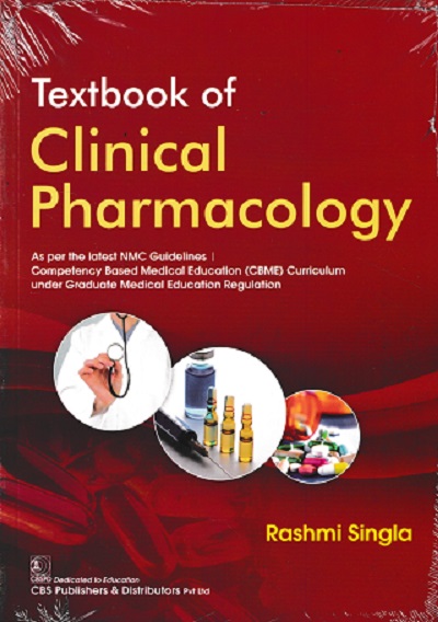 TEXTBOOK OF CLINICAL PHARMACOLOGY | RASHMI SINGLA | CBS Publishers & Distributors