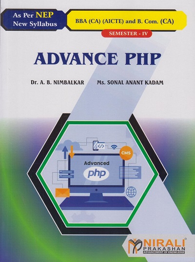 ADVANCE PHP for SY BBA (CA) Semester 4 | Dr. A.B. Nimbalkar | Nirali Prakashan