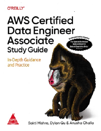 AWS CERTIFIED DATA ENGINEER ASSOCIATE STUDY GUIDE | SAKTI MISHRA | SHROFF